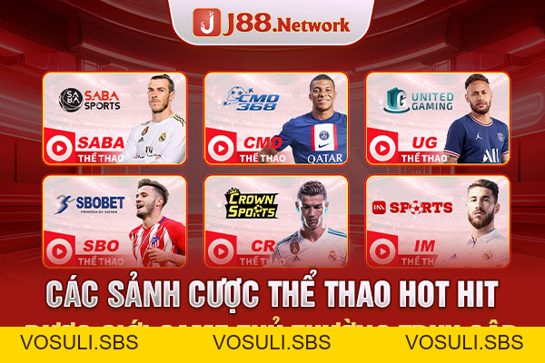 Thể thao J88 - Hàng ngàn trò chơi hấp dẫn chờ đón bạn! - VOSULI.SBS