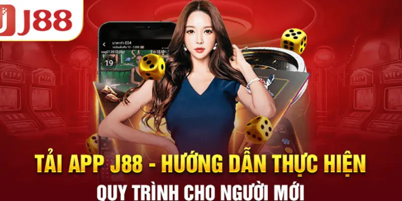 Hướng Dẫn Cách Tải App J88 Cơ Bản, Chính Xác Cho Tân Thủ - VOSULI.SBS