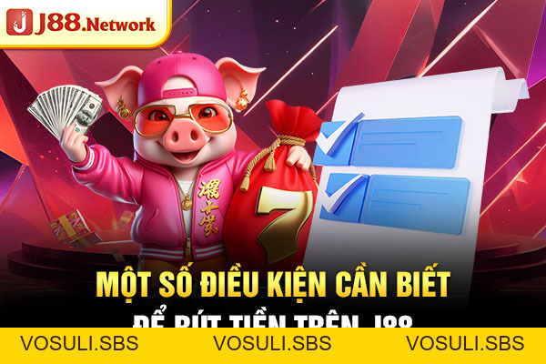 Rút tiền J88 - Các Bước Cơ Bản Cho Tân Thủ - VOSULI.SBS Rút tiền J88 - Các Bước Cơ Bản Cho Tân Thủ - VOSULI.SBS