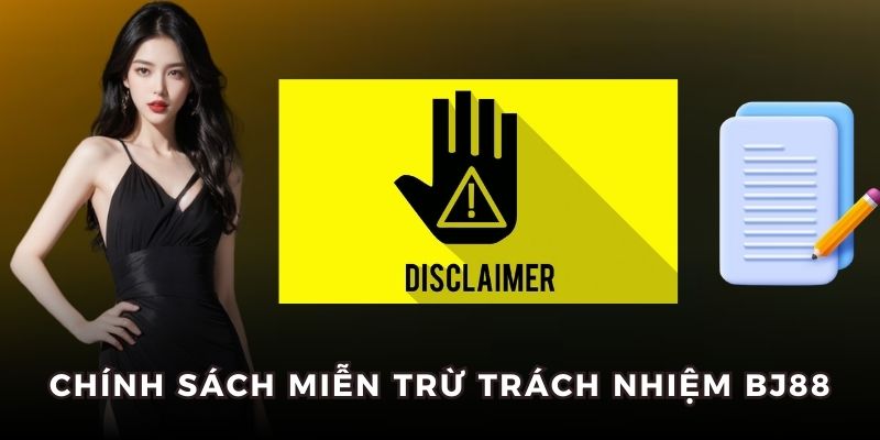 Quy Định Miễn Trừ Trách Nhiệm BJ88 Người Chơi Cần Biết » BJ 88 - VOSULI.SBS