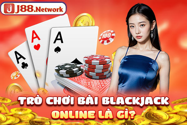 Blackjack Online: Siêu Phẩm Giải Trí Hút Khách Nhất Hiện Nay - VOSULI.SBS Blackjack Online: Siêu Phẩm Giải Trí Hút Khách Nhất Hiện Nay - VOSULI.SBS