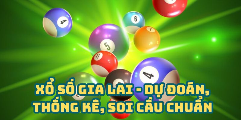 Xổ Số Gia Lai - Thống Kê, Dự Đoán Và Soi Cầu Chuẩn Xác » BJ 88 - VOSULI.SBS