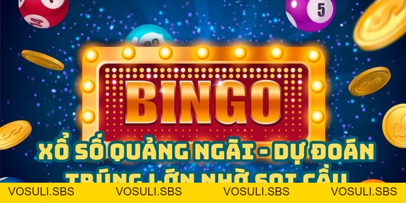 Xổ Số Quảng Ngãi - Dự Đoán Trúng Lớn Nhờ Soi Cầu » BJ 88 - VOSULI.SBS