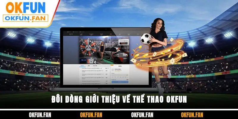 Thể Thao OKFUN - Thiên Đường Cá Cược Đẳng Cấp Nhất 2026 - VOSULI.SBS