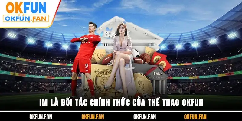 Thể Thao OKFUN - Thiên Đường Cá Cược Đẳng Cấp Nhất 2026 - VOSULI.SBS