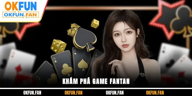 Fantan - Trò Chơi Cổ Điển Mang Lại Trải Nghiệm Đỉnh Chóp - VOSULI.SBS