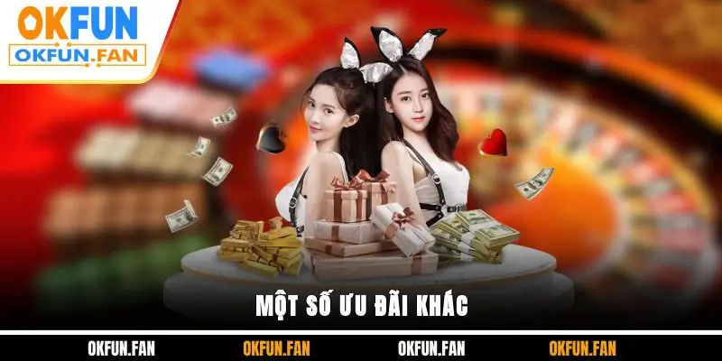 Khuyến Mãi OKFUN - Tổng Hợp Các Chương Trình Nổi Bật - VOSULI.SBS