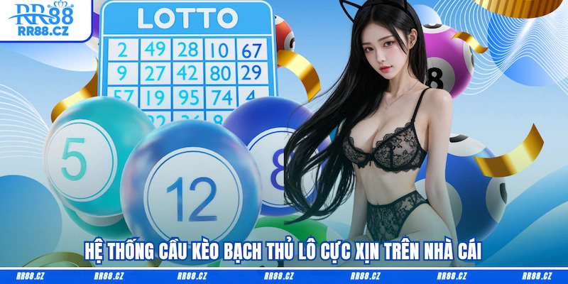 Bạch Thủ Lô RR88 Là Gì? Cách Chơi Và 4 Mẹo Bắt Lô Thần Sầu - VOSULI.SBS