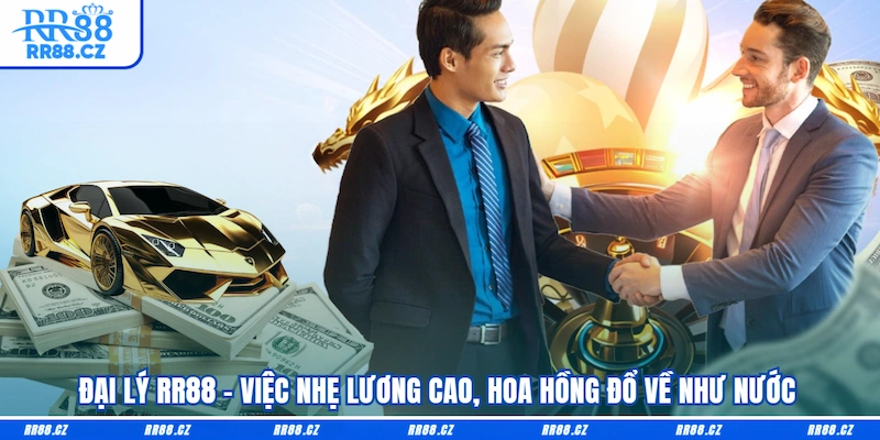 Đại Lý RR88 - Việc Nhẹ Lương Cao, Hoa Hồng Đổ Về Như Nước - VOSULI.SBS