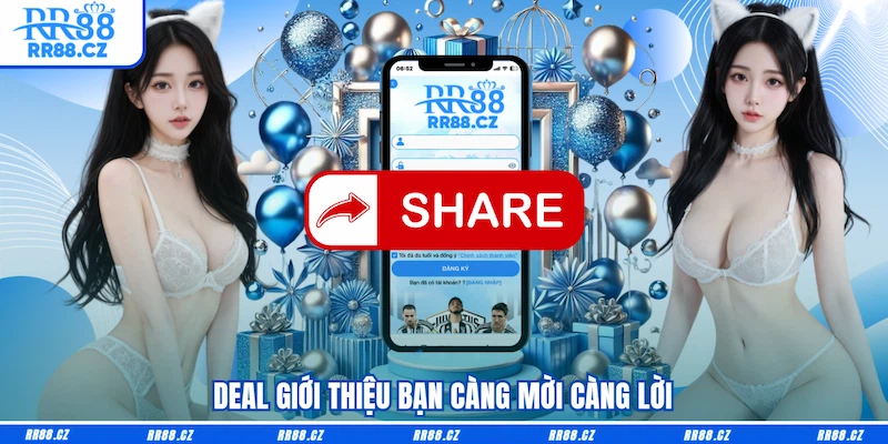 Giới Thiệu Bạn: Seri Deal Thưởng Siêu Lợi Nhuận Trên RR88 - VOSULI.SBS