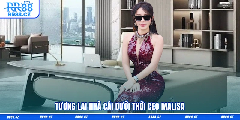 CEO Malisa - Thủ Lĩnh Đưa Thương Hiệu RR88 Lên Đỉnh  - VOSULI.SBS